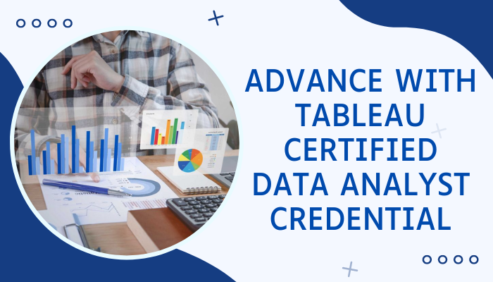Tableau Certified Data Analyst: Your Career Catalyst